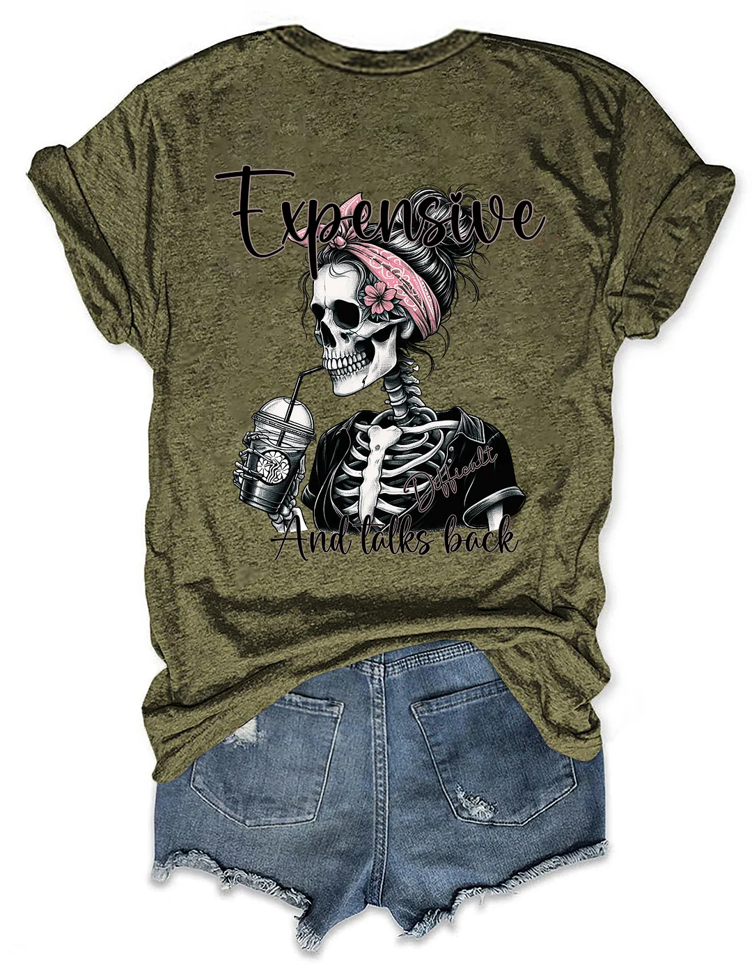 Expensive Difficult And Talks Back T-Shirt