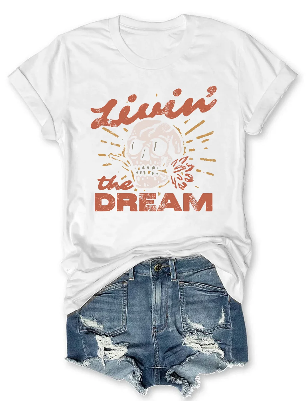 Livin' the Dream T-shirt
