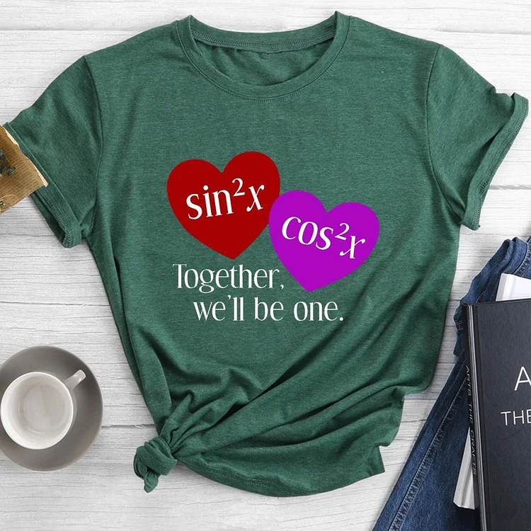 Together We'll Be One Round Neck T-shirt