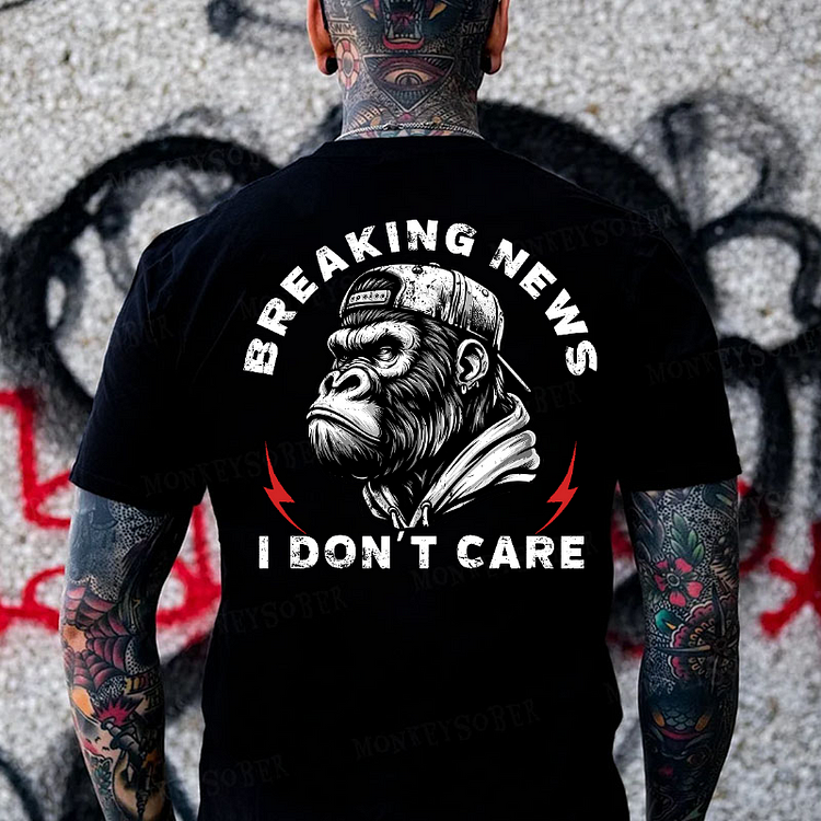 Breaking News I Don't Care Monkey T-shirt