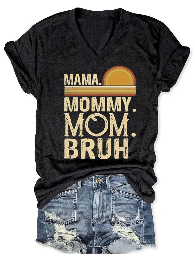 Mama Mommy Mom Bruh Art Casual T-shirt