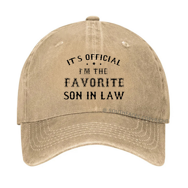 IT'S OFFICIAL I'M THE FAVORITE SON IN LAW Hat