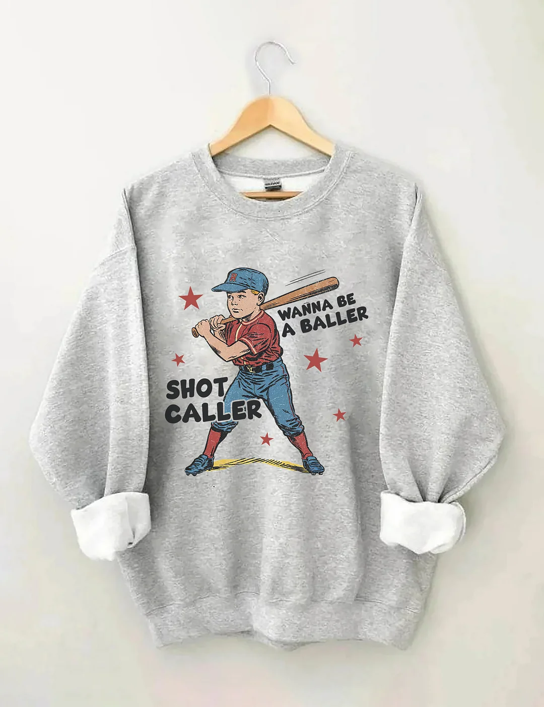 Wanna Be A Baller Shot Caller Sweatshirt
