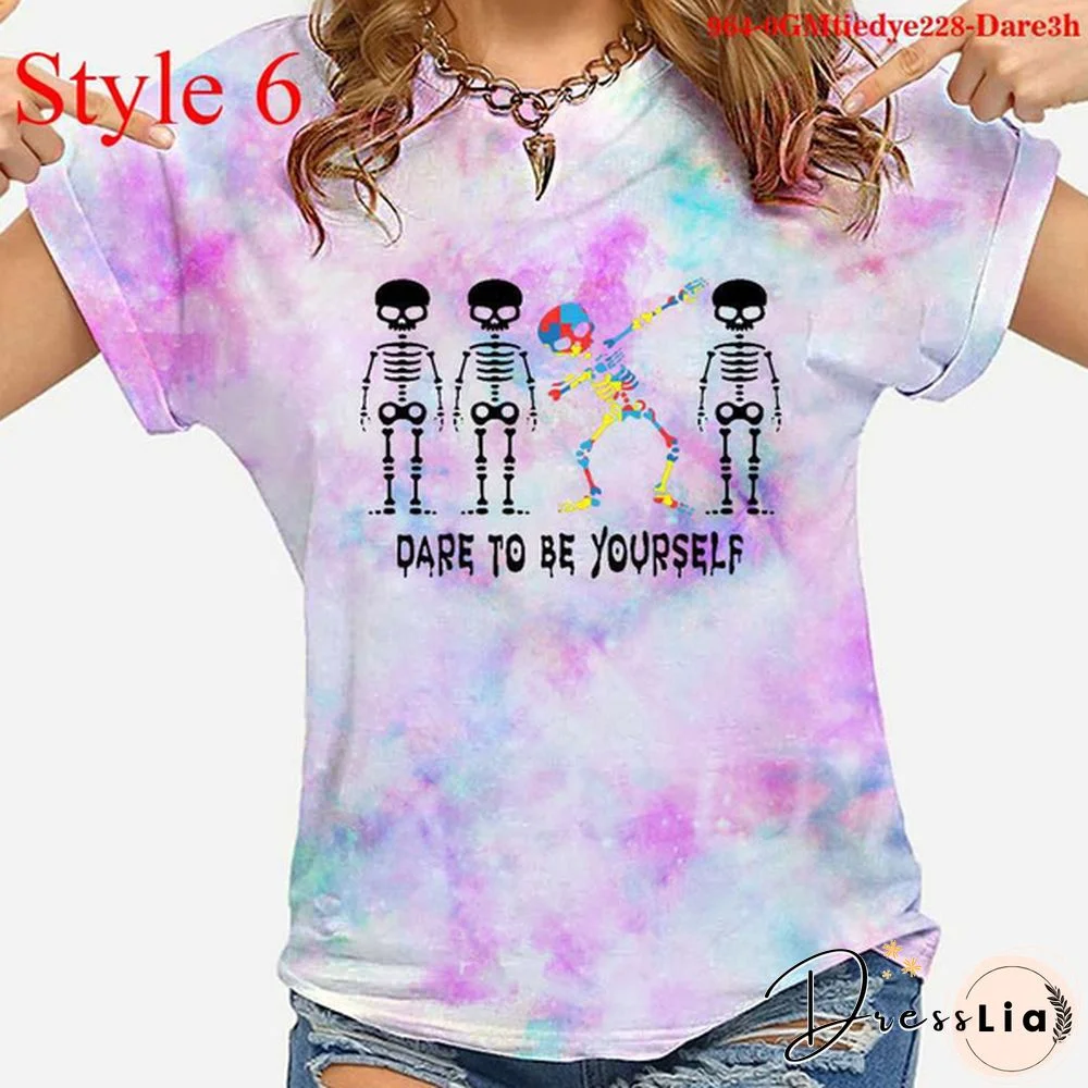 Cool Dare To Be Yourself Print T-shirts For Women Summer Round Neck Tee Shirt Femme Fashion Casual Tie Dye T-shirts