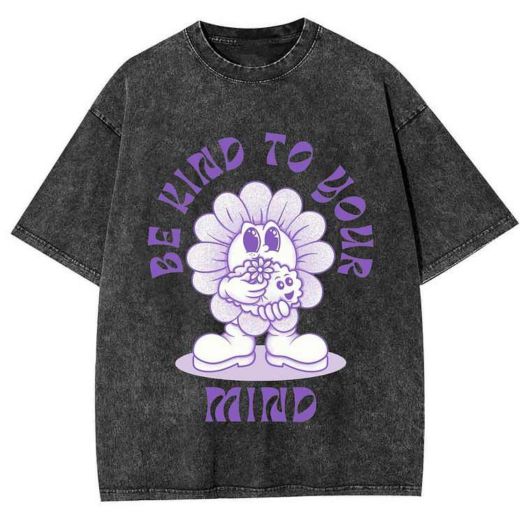 BE KIND TO YOUR MIND Unisex Washed Crew Neck Short Sleeve T-Shirt