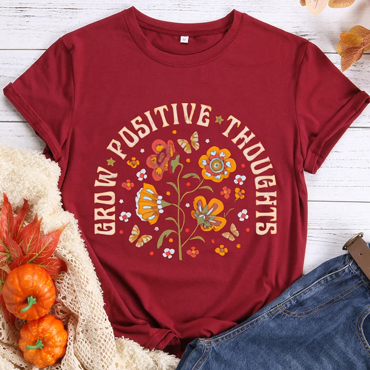 Grow Positive Thoughts Round Neck T-shirt