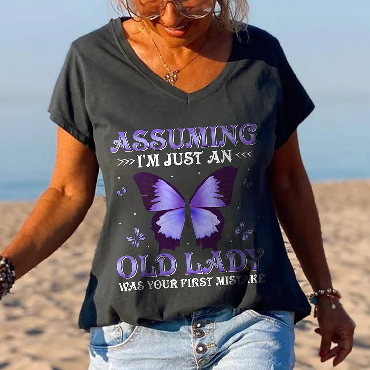 Assuming I'm Just An Old Lady Was Your First Mistake Print Tees