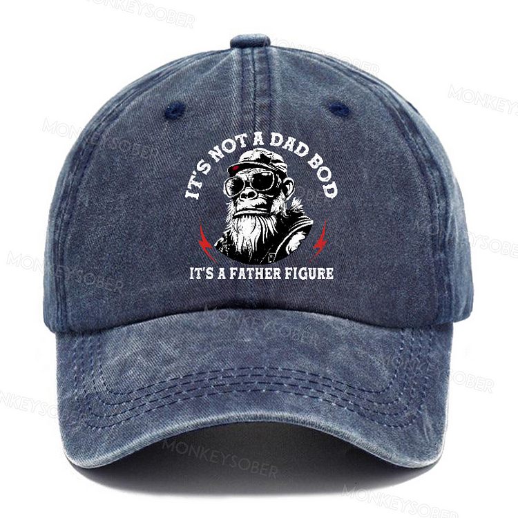 It's Not A Dad Bod It's A Father Figure Funny Joking Washed Baseball Caps