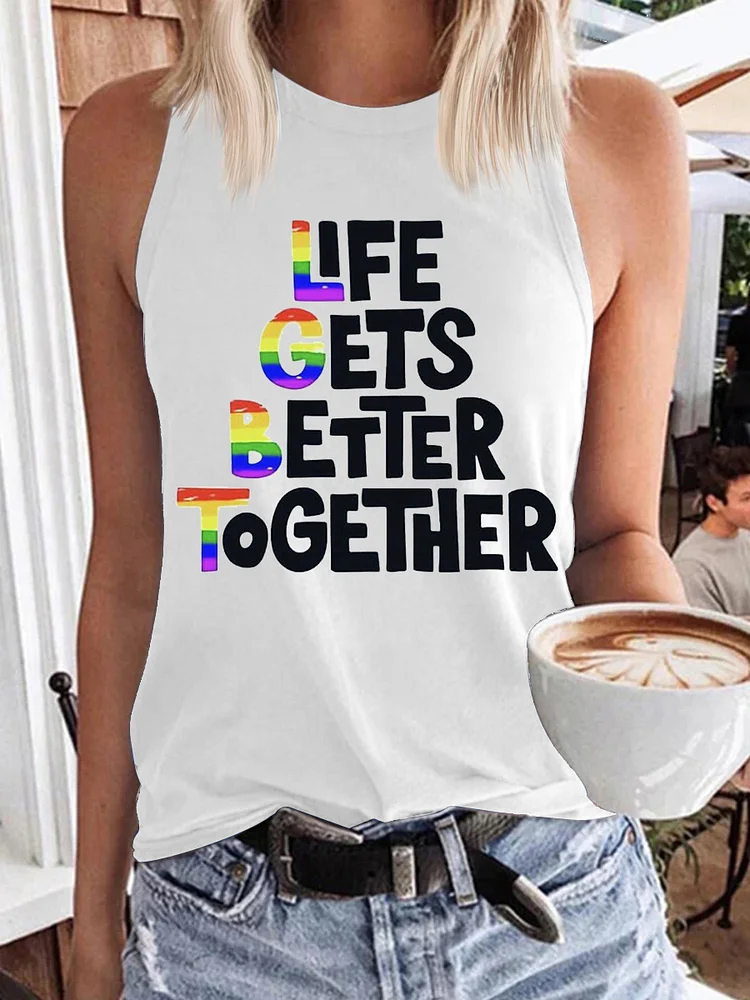  Women's Life Gets Better Together Print Tank Top socialshop