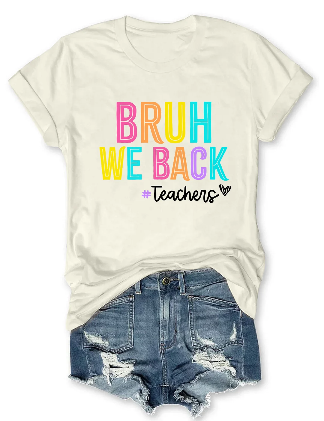 Bruh We Back Teachers T-Shirt