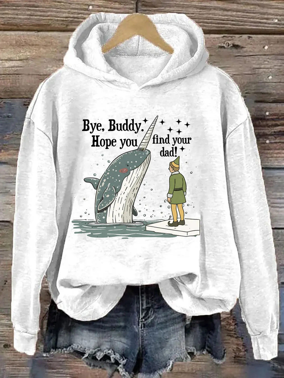 Bye Buddy I Hope Find Your Dad Hoodie