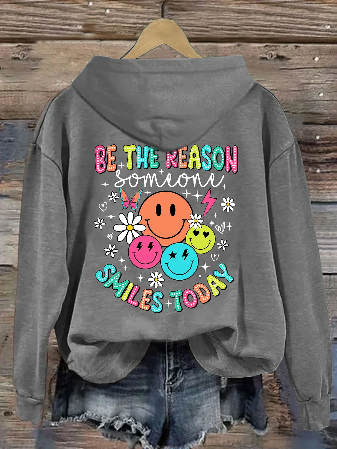 Be The Reason Someone Smiles Today Hoodie