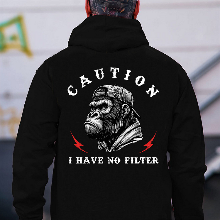 Caution I Have No Filter Hoodie