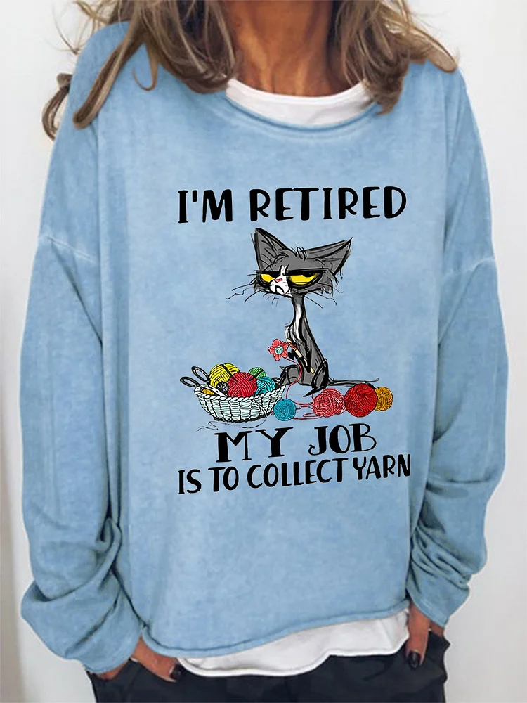 Women Funny Graphic I’M Retired My Job Is To Collect Yarn Black Cat Sweatshirts