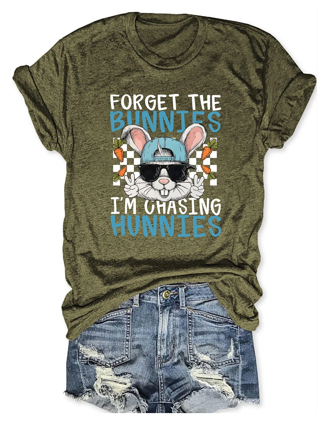 Forget The Bunnies I'm Chasing Hunnies T-shirt