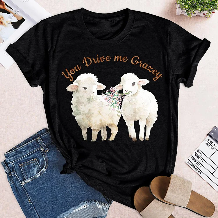 You Drive Me Grazey Sheep Round Neck T-shirt-0018871