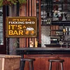 It's Not A Fucking Shed It's A Bar - Metal Tin Signs(8*12Inch/12*16Inch) - Bar