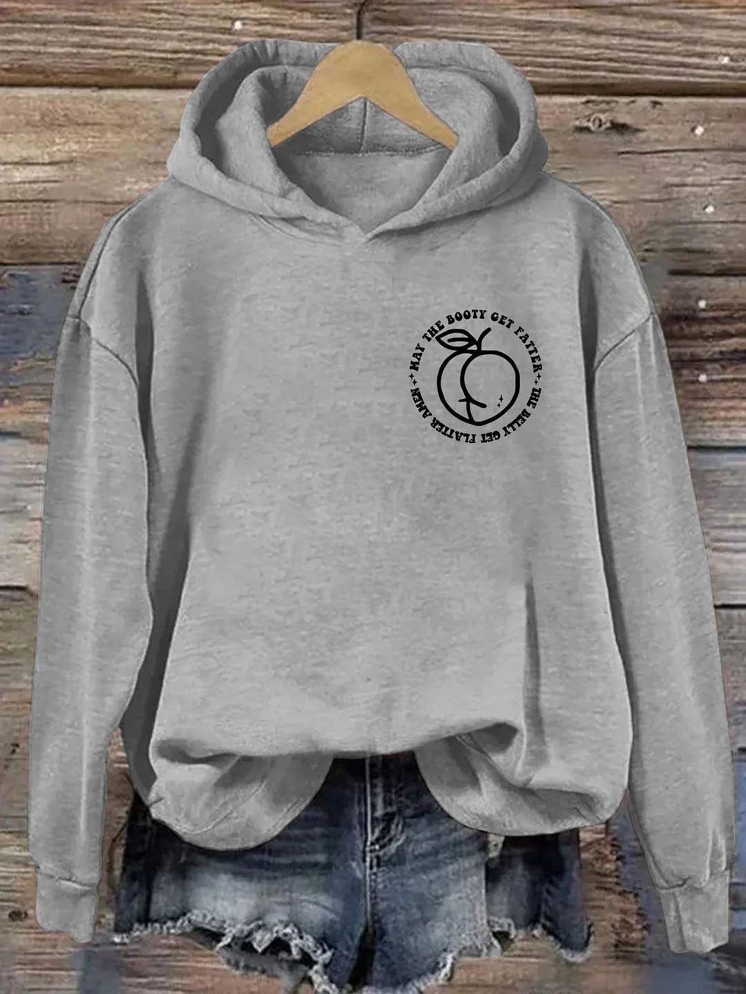 May The Booty Get Fatter And The Belly Get Flatter Amen Hoodie