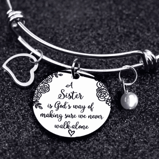 45%OFF--👯‍♀A Sister Is God's Way Of Making Sure We Never Walk Alone Bangle