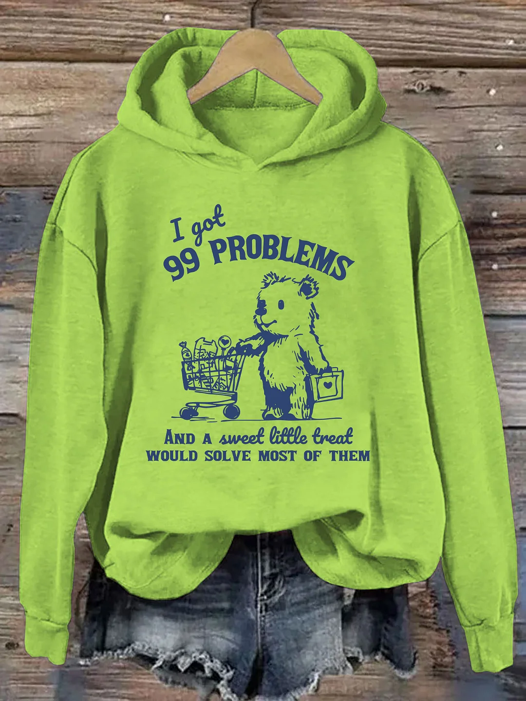 I Got 99 Problems and A Sweet Little Treat Would Solve Most of Them Hoodie