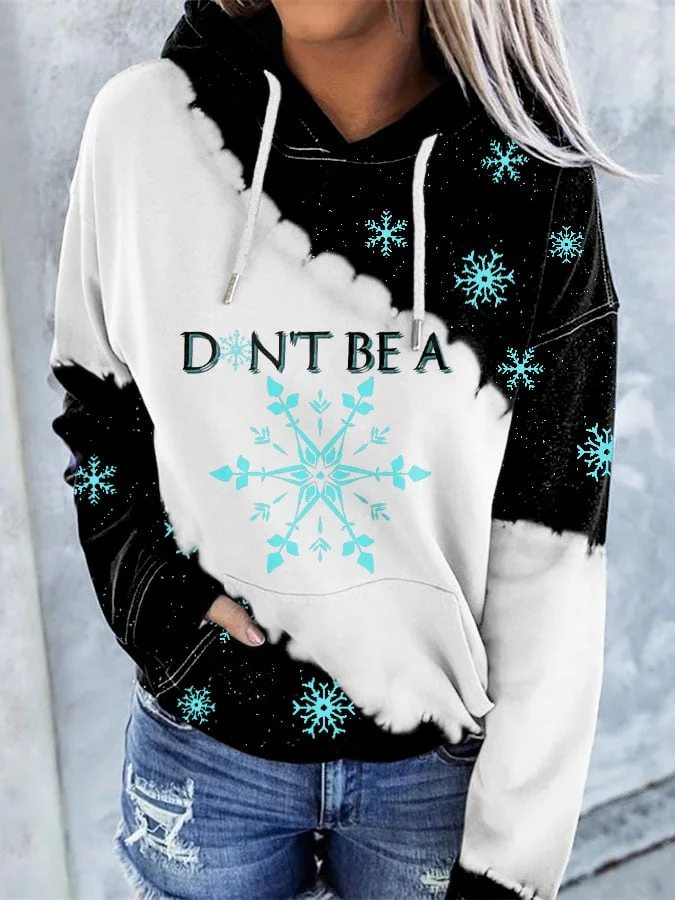 Don't Be A Snowflake Printed Hoodie-mysite