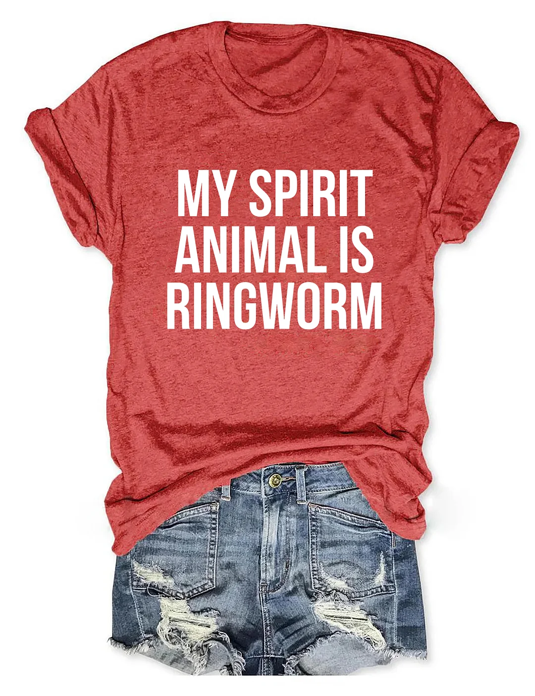 My Spirit Animal Is Ringworm T-shirt