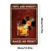 Vinyl And Whiskey Makes Me Frisky - Vintage Metal Signs - 20*30cm/30*40cm - Music