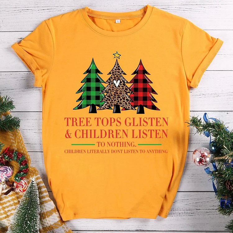 Tree Tops Glisten Children Listen To Nothing T-shirt Tee-011736-Annaletters