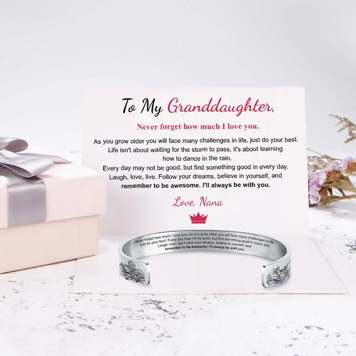 To My Granddaughter Cuff Bracelet "I Will Always Be With You Love, Nana" 