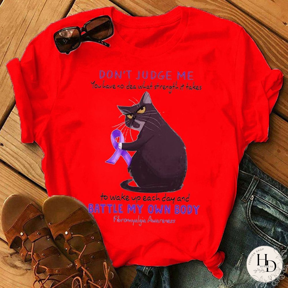 Fibromyalgia Awareness Cat Do Not Judge Gift For Friends Family Shirt Graphic Tees Women