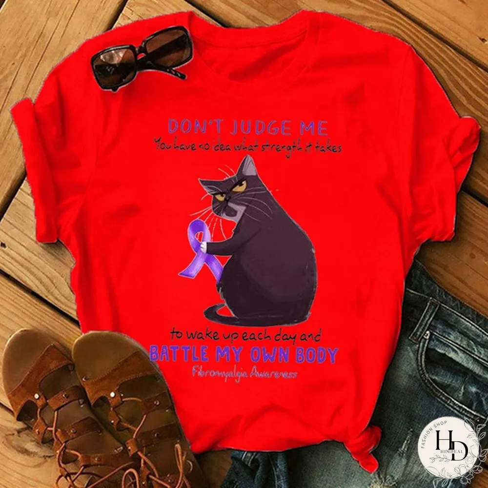 Fibromyalgia Awareness Cat Do Not Judge Gift For Friends Family Shirt Graphic Tees Women