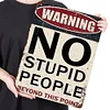 Warning No Stupid People Beyond This Point  - Vintage Metal Signs(8*12Inch/12*16Inch) - Warning