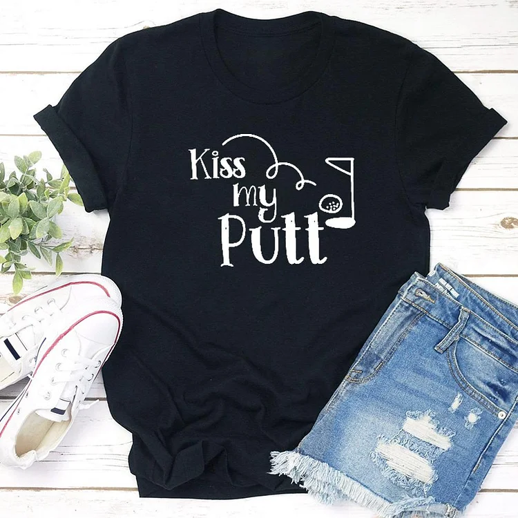 Kiss my Putt T-shirt Tee -03533-Annaletters