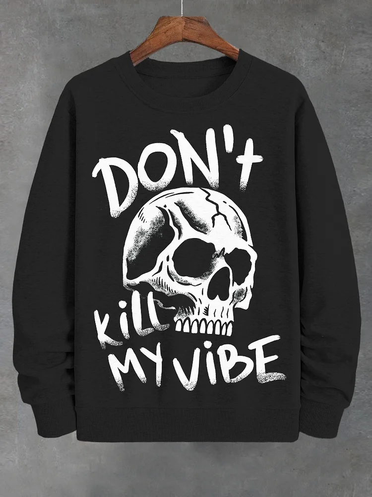 Men's Skull Don't Kill My Vibe Print Cotton Casual Sweatshirt