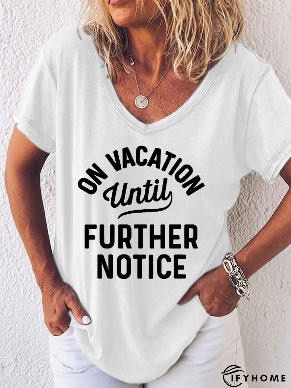 On Vacation Until Further Notice Women's T-Shirt | IFYHOME