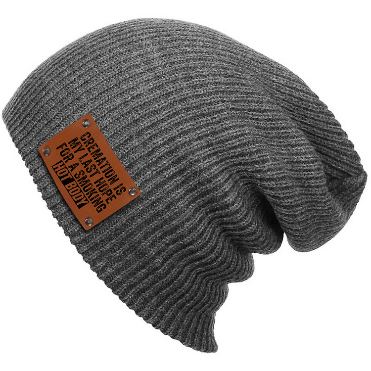 Cremation Is My Last Hope For A Smoking Hot Body Beanie