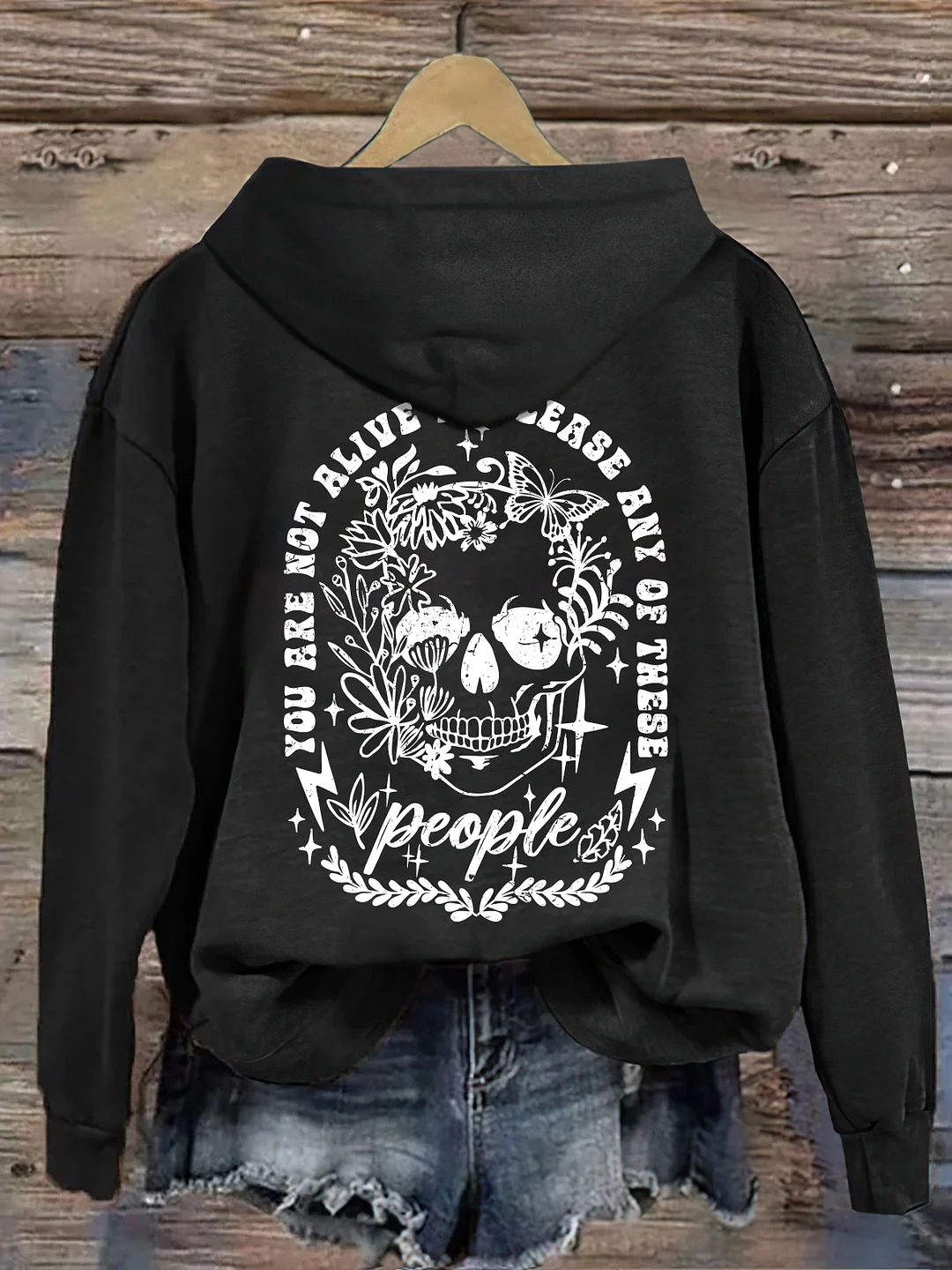 You Are Not Alive To Please Any Of These Hoodie