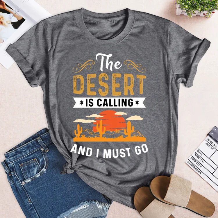 PSL-Nature Lover-The Desert is Calling And I Must Go   T-shirt Tee -02891