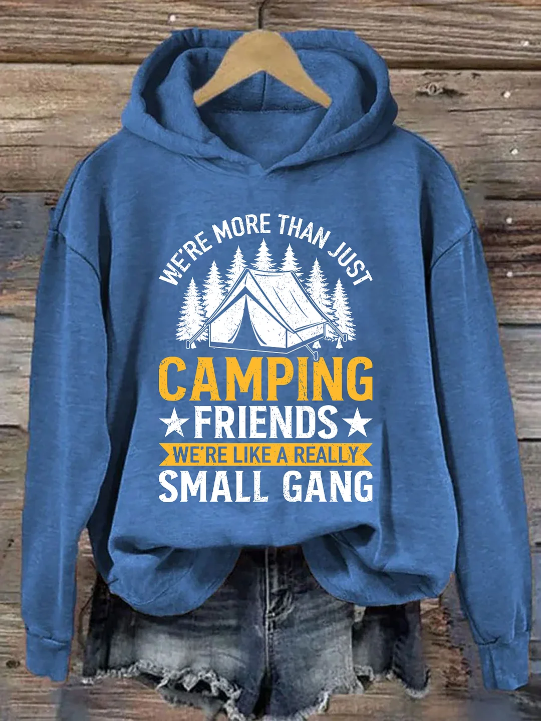 We're Like A Really Small Gang Camping Hoodie