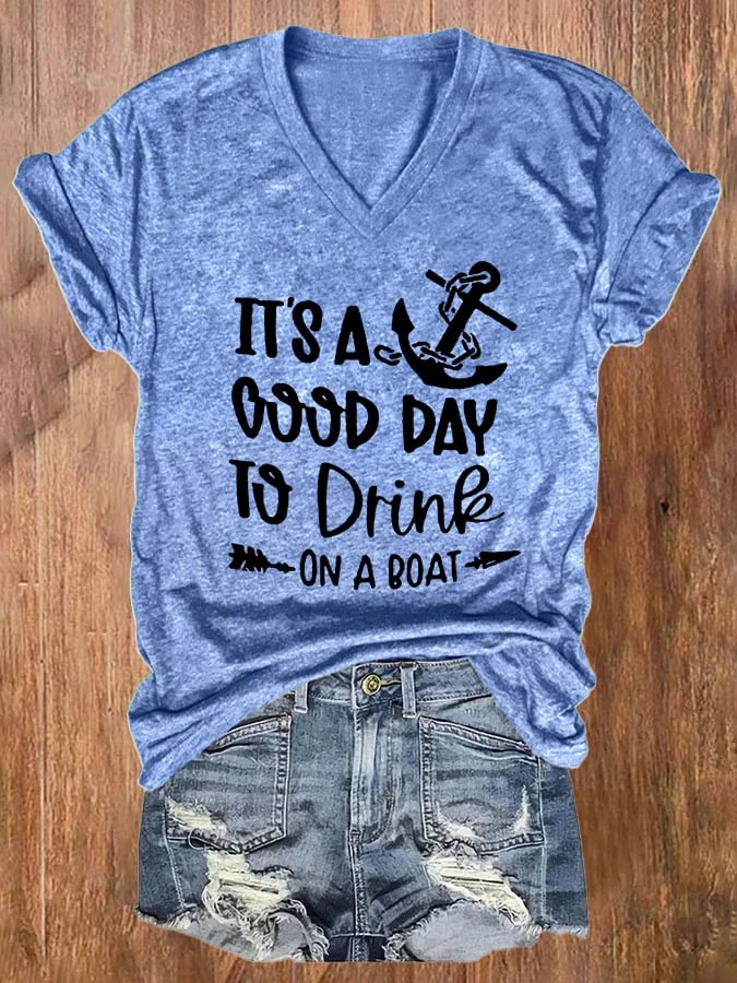 It's A Good Day To Drink On A Boat Print Casual T-Shirt