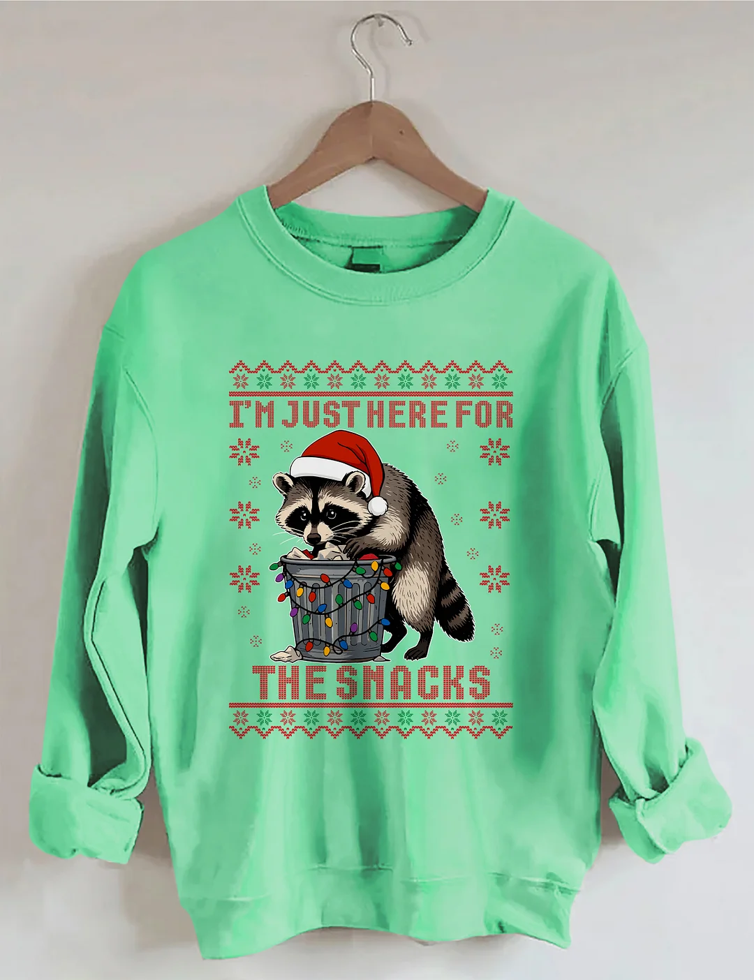 I'm Just Here For The Snacks Raccoon Sweatshirt