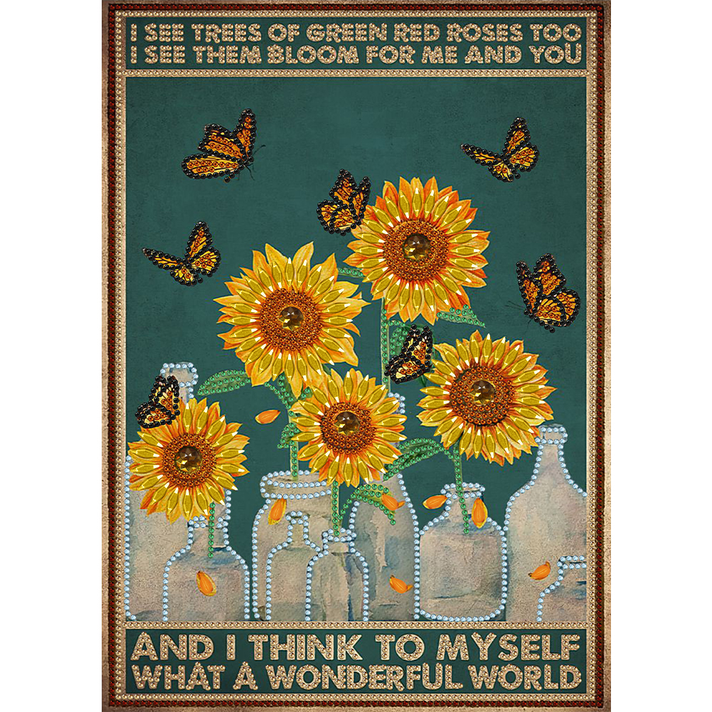 

I Think To Myself What A Wonderful World Butterfly Sunflower Quotes - Special Shaped Diamond Painting - 30*40CM, 501 Original