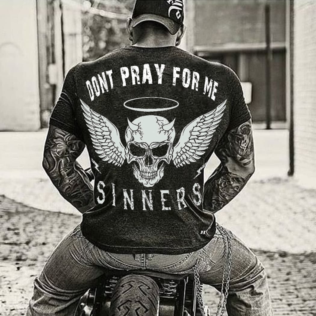 dont pray for me sinner casual T-shirt - Krazyskull