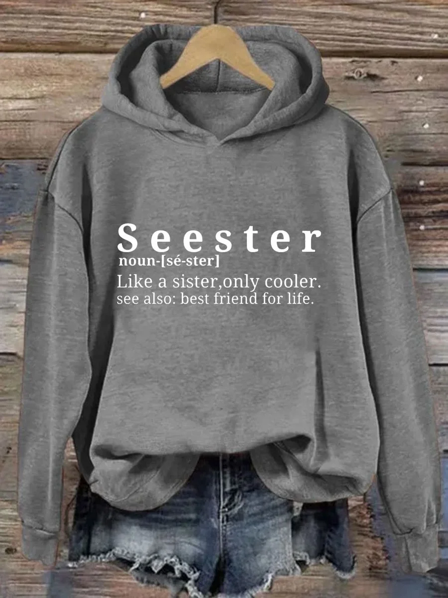 Seester Like A Sister Only Cooler Hoodie