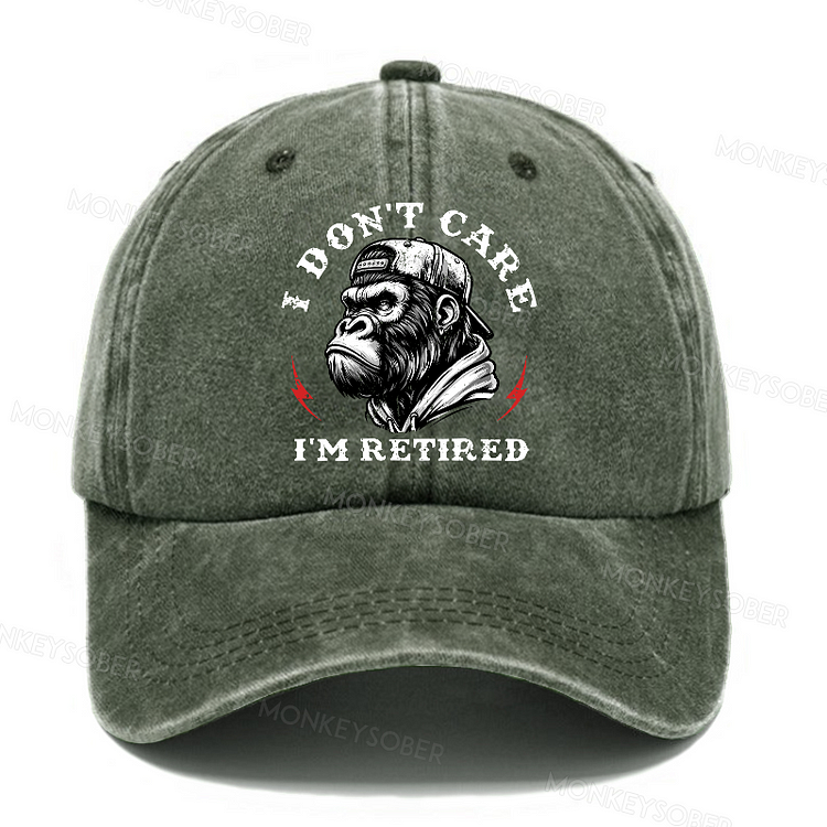I Don't Care I'm Retired Washed Baseball Caps