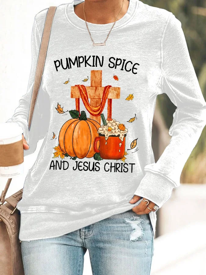 Women's Thanksgiving Pumpkin Spice And Jesus Christ Print Sweatshirt