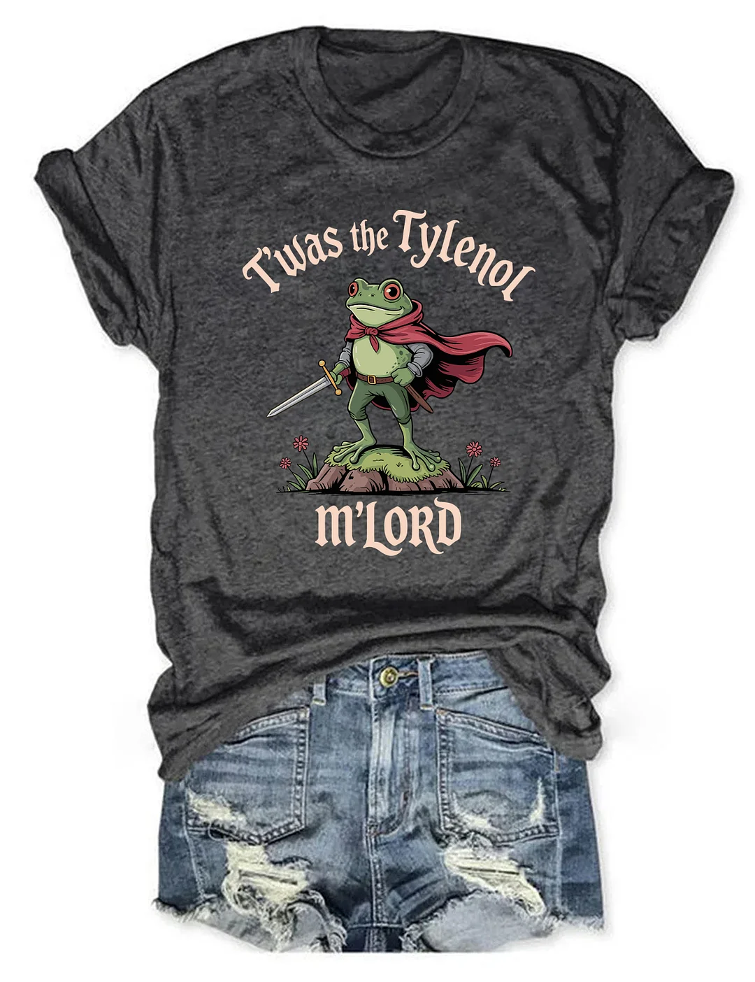 Twas The Tylenol M'lord T-shirt