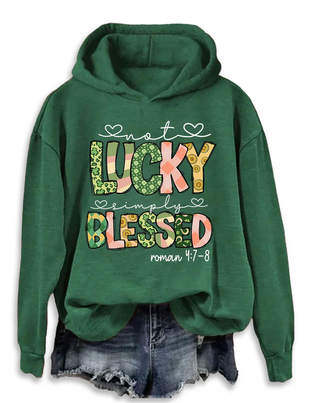 Not Lucky Simply Blessed Roman 4:7-8 Hoodie