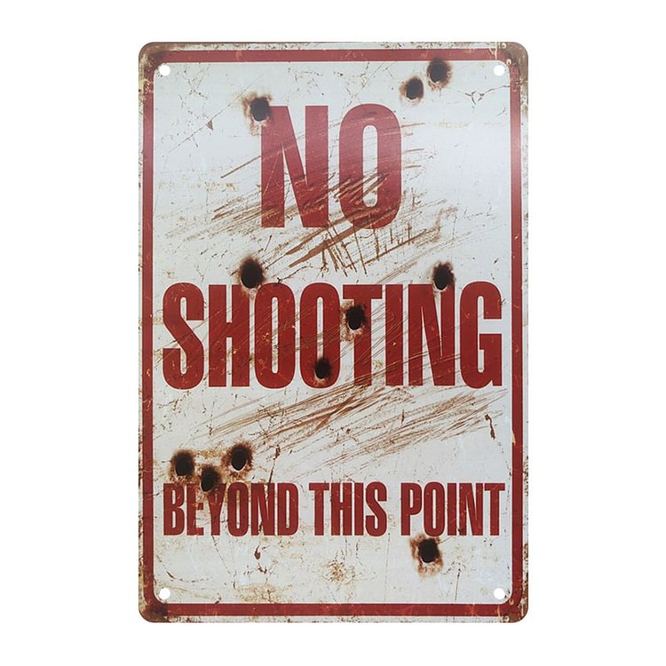 No Shooting Beyond This Point - Vintage Tin Signs/Wooden Signs - 7.9x11.8in & 11.8x15.7in