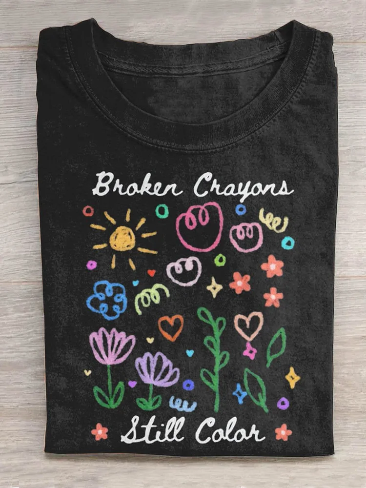 Broken Crayons Still Color Art Print Design T-shirt